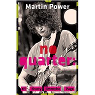 No Quarter   Tři životy Jimmyho Page - Martin Power