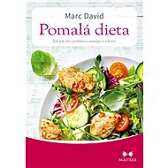 Pomalá dieta - Marc David