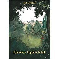 Ozvěny trpkých let - Jan Stejskal