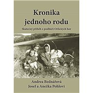 Kronika jednoho rodu - Andrea Bednářová