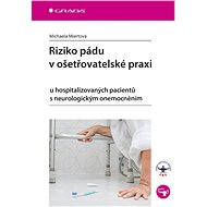 Fall risk in nursing practice - Michaela Miertová