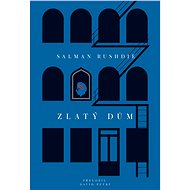 Zlatý dům - Salman Rushdie