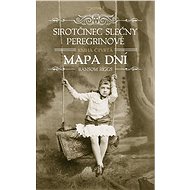 Sirotčinec slečny Peregrinové: Mapa dní - Ransom Riggs
