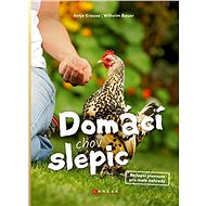 Domácí chov slepic - Antje Krauseová