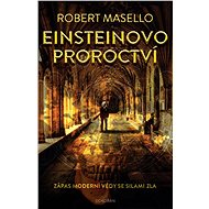 Einsteinovo proroctví - Robert Masello