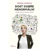 Dost dobře nenormální - Denise Linkeová