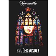 Vypravěčka - Eva Černošová