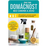 How to have a household without chemicals and poisons - Becky Rapinchuk