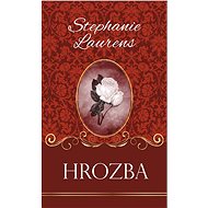 Hrozba - Stephanie Laurens