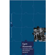 Dům bez pána / Půlnoční pacient - Egon Hostovský