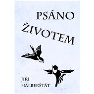 Psáno životem - Jiří Halberštát st.