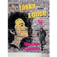 Láska z ulice (SK) - Miroslava Varáčková