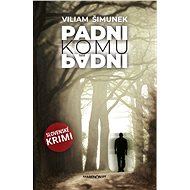 Padni komu padni (SK) - Viliam Šimunek