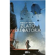Zlato predátora (SK) - Philip Reeve