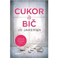Cukor a bič (SK) - Jo Jakeman