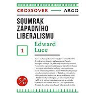 The Twilight of Western Liberalism - Edward Luce