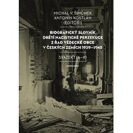 Biografický slovník obětí nacistické perzekuce z řad vědecké obce v českých zemích 1939-1945. - 