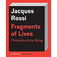 Fragments of Lives - Jacques Rossi