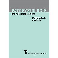 Pathophysiology for non-medical majors - Martin Vokurka