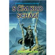 S čím kdo schází - Alex Drescher