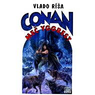 Conan a meč Yggrest - Vládo Ríša