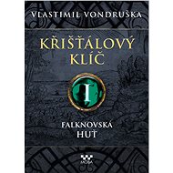Crystal Key I - Falknovská hut - Vlastimil Vondruška