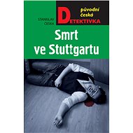 Death in Stuttgart - Stanislav Češka