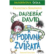 Darebák David a podivná zvířata - Francesca Simonová