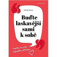 Be kinder to yourself - Padraig O´Morain