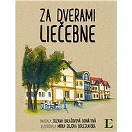 Za dverami liečebne (SK) - Zuzana Balašovová Donátová