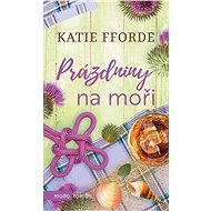 Prázdniny na moři - Katie Fforde