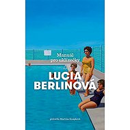 Manuál pro uklízečky - Lucia Berlinová