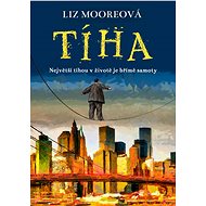 Tíha - Liz Moore