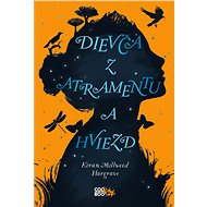 Dievča z atramentu a hviezd - Kirian Millwood Hargrave