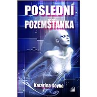 Poslední pozemšťanka - Katarína Soyka