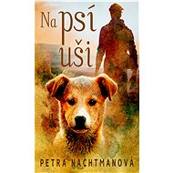 Na psí uši - Petra Nachtmanová