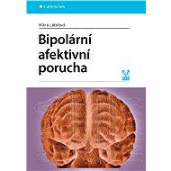 Bipolar affective disorder - Klára Látalová