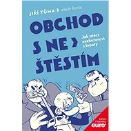 Obchod s neštěstím - Jiří Tůma