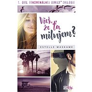 Vieš, že ťa milujem? (SK) - Estelle Maskame
