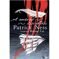 A oceán byl naší oblohou - Patrick Ness