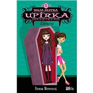 Moja sestra upírka 1 Zámena - Sienna Mercerová