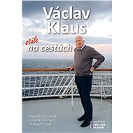 Stále na cestách - Václav Klaus