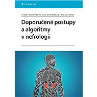 Recommended procedures and algorithms in nephrology - Vladimír Tesař