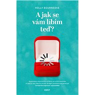 A jak se vám líbím teď? - Holly Bourneová