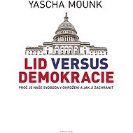 Lid versus demokracie - Yascha Mounk