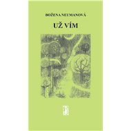 Už vím - Božena Neumanová