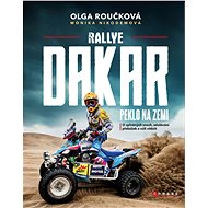 Rallye Dakar: Peklo na zemi - Olga Roučková