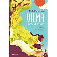 Vilma běží o život - Naďa Pažoutová