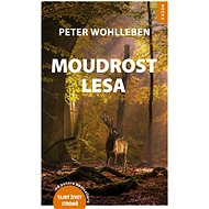 Moudrost lesa - Peter Wohlleben