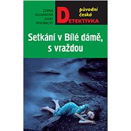 Setkání v Bílé dáme, s vraždou - Josef Škvorecký
